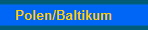 Polen/Baltikum